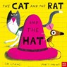 The Cat and the Rat and the Hat - Em Lynas - 9781839941566