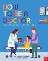 How to Be a Doctor and Other Life-Saving Jobs - Dr Punam Krishan - 9781839942327