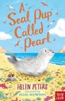 A Seal Pup Called Pearl - Helen Peters - 9781839942792