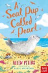 A Seal Pup Called Pearl - Helen Peters - 9781839942792