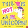 This Is NOT a Unicorn! - Barry Timms - 9781839942877