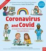 Coronavirus and Covid: A book for children about the pandemic - Kate (Managing Director) Wilson ; Nia Eirwyn (Head of Design) Roberts ; Elizabeth (Editorial Director at Large) Jenner - 9781839944567