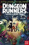Dungeon Runners: Hero Trial - Kieran Larwood - 9781839945182