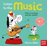 Listen to the Music - Nosy Crow Ltd - 9781839949050