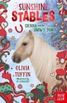 Sunshine Stables: Sienna and the Snowy Pony - Olivia Tuffin - 9781839949326