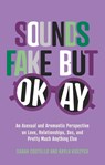 Sounds Fake But Okay - Sarah Costello ; Kayla Kaszyca - 9781839970016