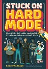 Stuck on Hard Mode - Erin Phillips - 9781839977985