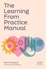 The Learning From Practice Manual - Neil Thompson - 9781839978050