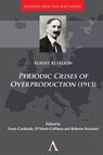 Periodic Crises of Overproduction (1913) - Albert Aftalion - 9781839983641