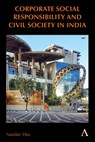 Corporate Social Responsibility and Civil Society in India - Nandini Deo - 9781839985966