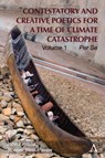 Contestatory and Creative Poetics for a Time of Climate Catastrophe - John Kinsella ; Russell West-Pavlov - 9781839992735