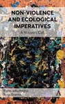 Non-Violence and Ecological Imperatives - Ramin Jahanbegloo ; Pooja Sharma - 9781839993305