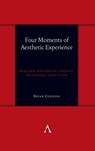Four Moments of Aesthetic Experience - Bryan Counter - 9781839993435