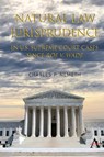 Natural Law Jurisprudence in U.S. Supreme Court Cases since Roe v. Wade - Charles P. Nemeth - 9781839993800