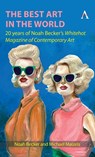 The Best Art in the World - Noah Becker ; Michael Maizels - 9781839994814