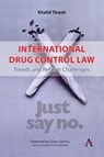 International Drug Control Law - Khalid Tinasti - 9781839995705