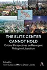 The Elite Center Cannot Hold - Tom Sykes ; Maria Diosa Labiste - 9781839995767