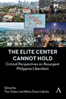 The Elite Center Cannot Hold - Tom Sykes ; Maria Diosa Labiste - 9781839995767