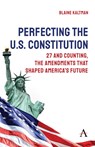 Perfecting the U.S. Constitution - Blaine Kaltman - 9781839996344