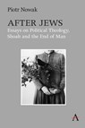 After Jews - Piotr Nowak - 9781839996504