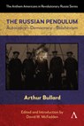 The Russian Pendulum - Arthur Bullard - 9781839996955