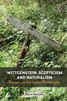 Wittgenstein, Scepticism and Naturalism - Marie McGinn - 9781839999765