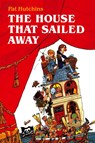 The House That Sailed Away - Pat (Author) Hutchins - 9781840020977