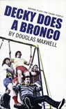 Decky Does A Bronco - Douglas Maxwell - 9781840022438