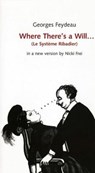Where There's a Will - Georges Feydeau - 9781840023787