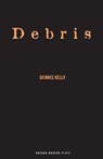 Debris - Dennis Kelly - 9781840024333