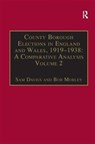 County Borough Elections in England and Wales, 1919-1938: A Comparative Analysis - Sam Davies ; Bob Morley - 9781840142471