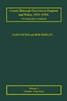 County Borough Elections in England and Wales, 1919-1938: A Comparative Analysis - Sam Davies ; Bob Morley - 9781840142488
