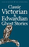 Classic Victorian & Edwardian Ghost Stories -  - 9781840220667