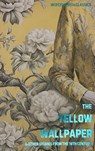 The Yellow Wallpaper - David Stuart Davies ; Dr Keith (University of Kent at Canterbury) Carabine - 9781840224078