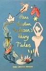 Hans Christian Andersen Fairy Tales (Collector's Edition) - Hans Christian Andersen - 9781840228625
