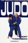 The Throws and Takedowns of Judo - Geoff Thompson - 9781840240269