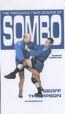 The Throws and Takedowns of Sombo Russian Wrestling - Geoff Thompson - 9781840240276