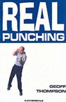 Real Punching - Geoff Thompson - 9781840240887