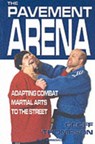 The Pavement Arena - Geoff Thompson - 9781840241846