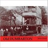Old Dumbarton - John Hood - 9781840330588