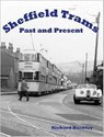 Sheffield Trams Past and Present - Richard Buckley - 9781840334364