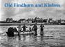 Old Findhorn and Kinloss - Bernard Byrom - 9781840339451