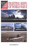 Vital Guide Fighting Ships WWII - Leo Marriott - 9781840374162