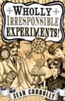 Wholly Irresponsible Experiments! - CONNOLLY,  Sean - 9781840468120
