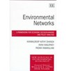 Environmental Networks - Kanwalroop K. Dhanda ; Anna Nagurney ; Padma Ramanujam - 9781840640410