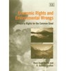 Economic Rights and Environmental Wrongs - Rose Anne Devlin ; R. Quentin Grafton - 9781840643282