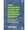 Global Environmental Problems and International Environmental Agreements - Timothy M. Swanson ; Sam Johnston - 9781840644654