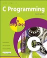 C Programming in Easy Steps - MCGRATH,  Mike - 9781840785449