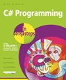 C# Programming in easy steps - Mike McGrath - 9781840787191