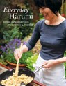 Everyday Harumi - Harumi Kurihara - 9781840917437